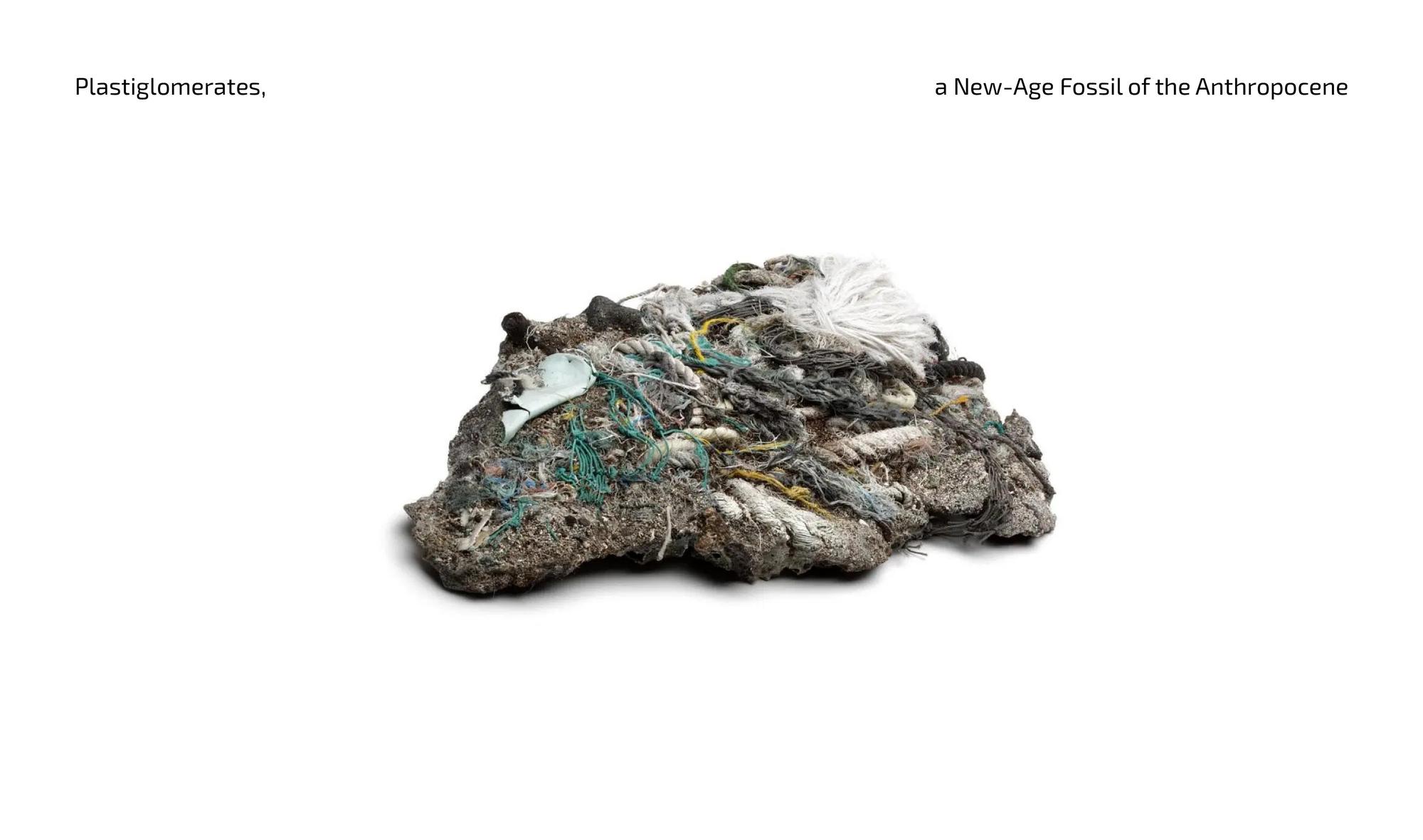Plastiglomerate to Plastic Futures